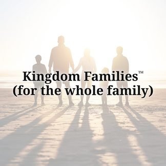 Kingdom Families™
